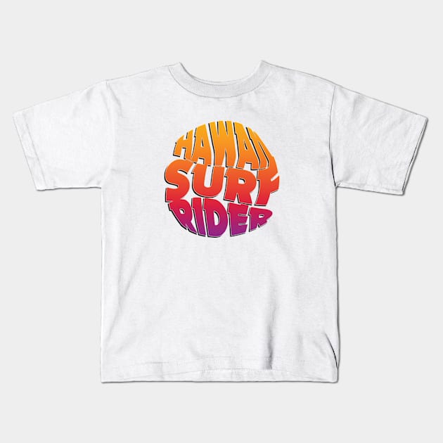 hawaii surf rider Kids T-Shirt by MARIN